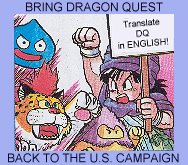 The Bring Dragon Quest Back to the U.S. Campaign